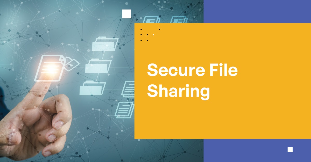 The Role of Secure File Sharing in Protecting Intellectual Property ...